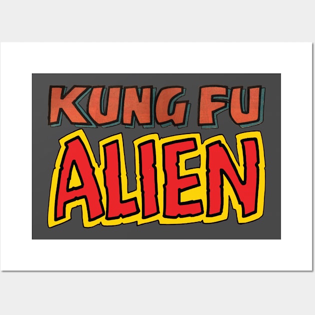 Kung Fu Alien Wall Art by Megatrip